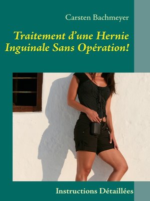 cover image of Traitement d'une Hernie Inguinale Sans Opération!